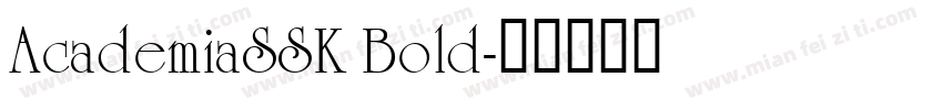 AcademiaSSK Bold字体转换